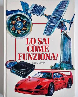 Lo sai come funziona? libro vintage Fabbri 1989