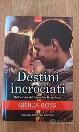Destini incrociati - Giulia Ross - romanzo rosa
