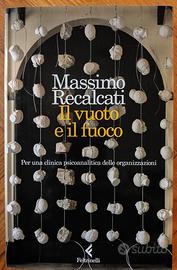 Il vuoto e il fuoco, M. Recalcati, Feltrinelli