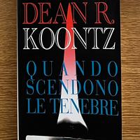 Dean Koontz - Quando Scendono Le Tenebre