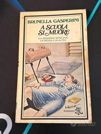 Brunella Gasperini – A scuola si muore