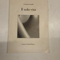 È Solo Vita - Caselli, Cristina - Federico Ceratti