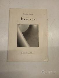 È Solo Vita - Caselli, Cristina - Federico Ceratti