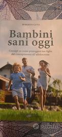 Bambini Sani oggi di Roberto Gava