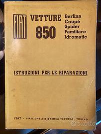 Manuale istruzioni per le riparazioni Fiat mod 850
