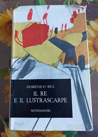 Il re e il lustrascarpe di Domenico Rea