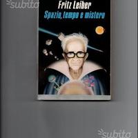 Spazio,tempo e mistero, di Fritz Leiber