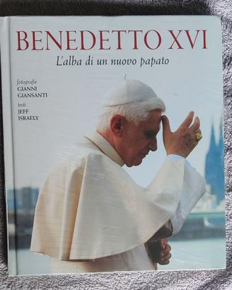 Benedetto XVI - L'Alba di un nuovo Papato