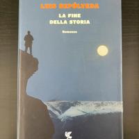 LA FINE DELLA STORIA - Luis Sepúlveda