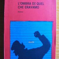 L'ombra di quel che eravamo -L. Sepulveda