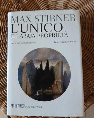Max Stirner L'unico e la sua proprietà Bompiani 