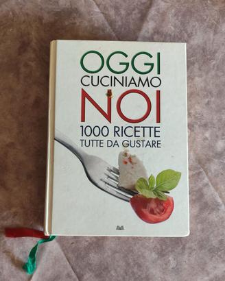 Libro di Cucina Italiana "Oggi Cuciniamo Noi: 1000