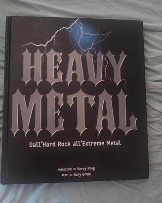 Heavy Metal. Dall’Hard Rock all’Extreme Metal