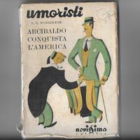 Arcibaldo Conquista l'America P.G. Wodehouse