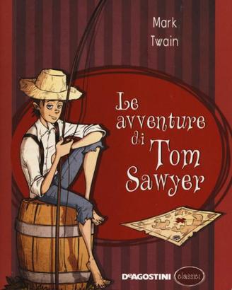 Mark Twain - Le avventure di Tom Sawyer