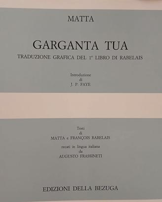 GARGANTA TUA di Roberto Matta Ed 1981 numer.Raro