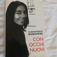 Con occhi nuovi
di Alessandra Borghese