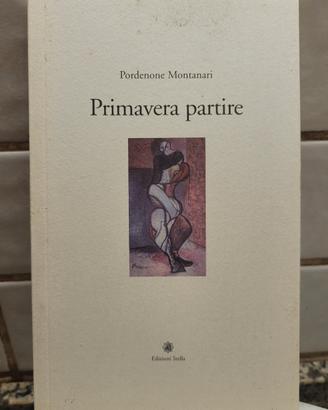 Primavera partire - Pordenone Montanari 