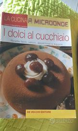 "I dolci al cucchiaio" la cucina a microonde 