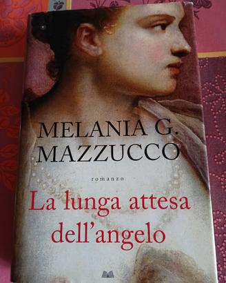 “La lunga attesa dell’angelo” Melania G. Mazzucco