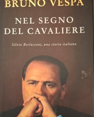 NEL SEGNO DEL CAVALIERE di Bruno Vespa