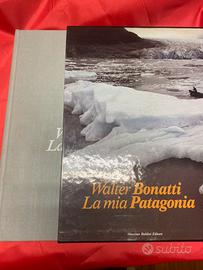 Walter Bonatti “La mia Patagonia “