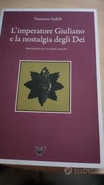 libro L’IMPERATORE GIULIANO E LA NOSTALGIA DEGLI D