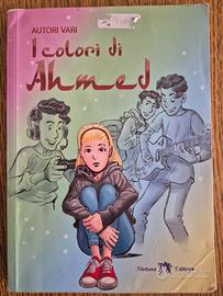 i colori di Ahmed autori vari Medusa editrice