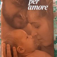 Nato per amore - attesa, nascita, primi giorni di
