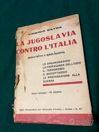 La Jugoslavia contro l'Italia Virginio Gayda