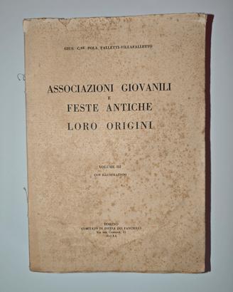 Associazioni giovani e feste antiche loro origini