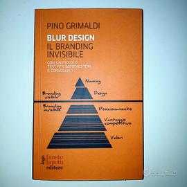 Blur Design. Il branding invisibile - P. Grimaldi
