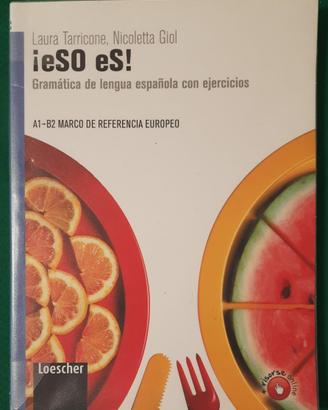 ¡eSO eS! Grammatica spagnola - 9788820132408
