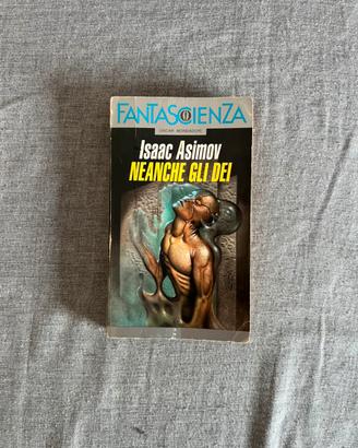 Neanche gli Dei Asimov Oscar Fantascienza