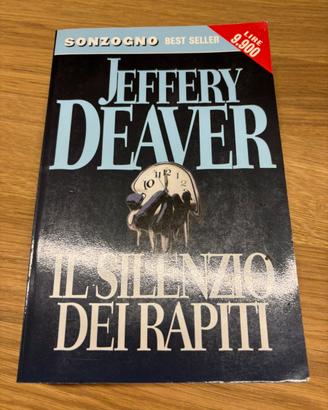 Libro Jeffery Deaver Il silenzio dei rapiti
