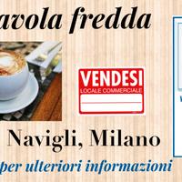 585/25 BAR Tavola Fredda di mq 45 in zona Navigli