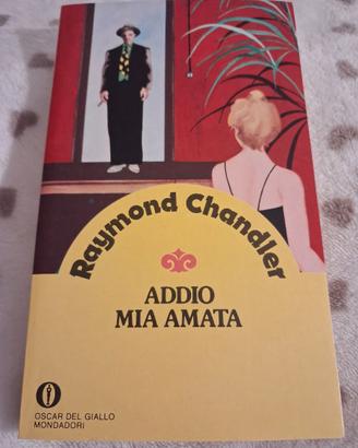 Addio mia amata - Raymond Chandler