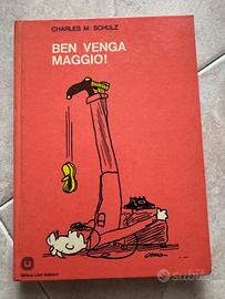 Ben Venga Maggio - Charles M. Schulz