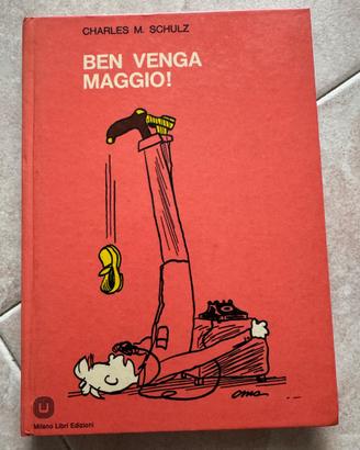 Ben Venga Maggio - Charles M. Schulz
