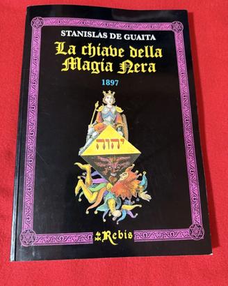 LA CHIAVE DELLA MAGIA NERA Edizioni Rebis