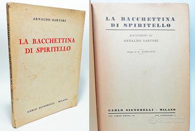 LA BACCHETTINA DI SPIRITELLO ARNALDO SARTORI 1950