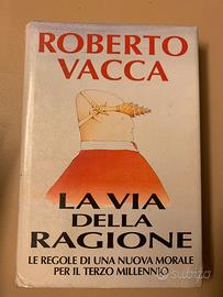 La via della ragione. Le regole di una nuova moral