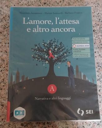 L'amore l'attesa e altro ancora - vol. A