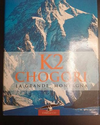 K2 Chogori La grande montagna (ISBN 887972665X)