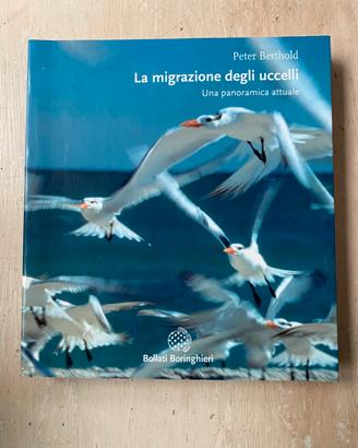 LA MIGRAZIONE DEGLI UCCELLI Peter Berthold 2003