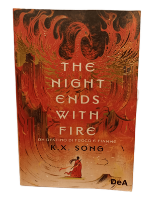 The Night Ends With Fire - K. X. Song