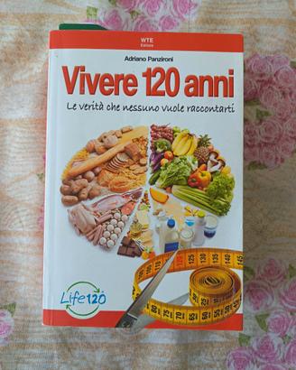 "Vivere 120 anni" - Adriano Panzironi (Life 120)