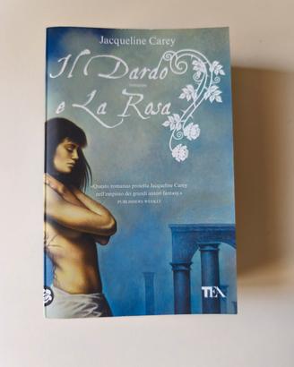 Il dardo e la rosa - Carey