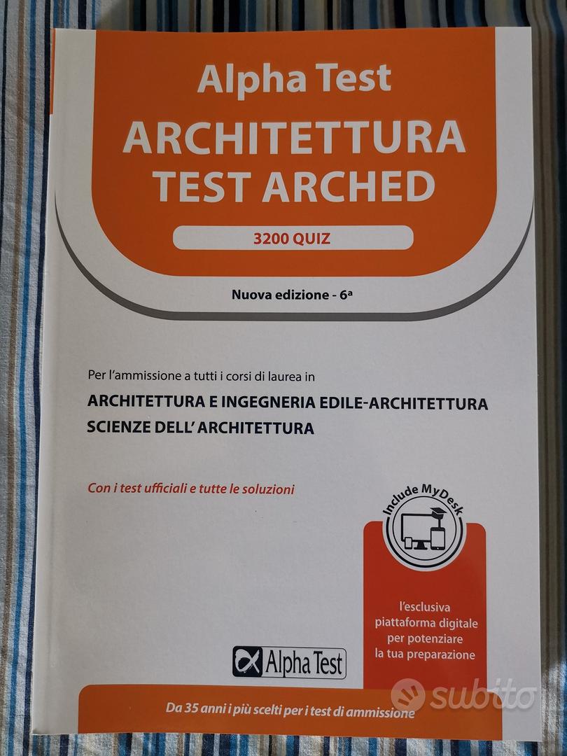 Alpha Test. Architettura. Test arched. Kit di preparazione. Per  l'ammissione a tutti i corsi di