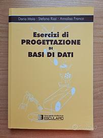 Esercizi di Progettazione di Basi di Dati